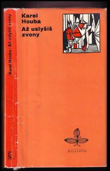 Karel Houba: Až uslyšíš zvony
