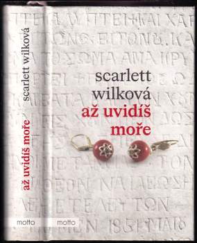 Scarlett Wilková: Až uvidíš moře