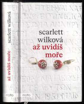 Scarlett Wilková: Až uvidíš moře