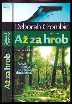 Deborah Crombie: Až za hrob