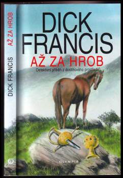 Dick Francis: Až za hrob