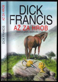 Dick Francis: Až za hrob