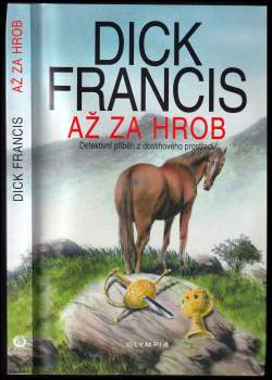 Dick Francis: Až za hrob