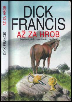 Dick Francis: Až za hrob
