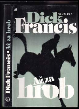 Dick Francis: Až za hrob