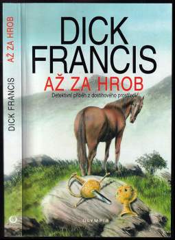 Dick Francis: Až za hrob