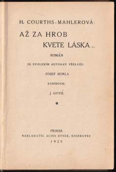 Hedwig Courths-Mahler: Až za hrob kvete láska--