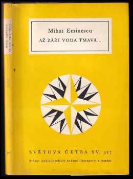 Mihai Eminescu: Až září voda tmavá