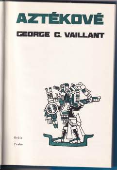 George Clapp Vaillant: Aztékové