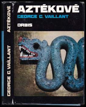 George Clapp Vaillant: Aztékové