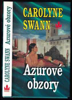 Carolyne Swann: Azurové obzory