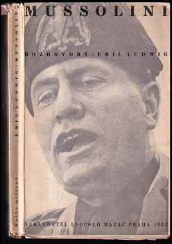 Emil Ludwig: B Mussolini : osmnáct rozhovorů.