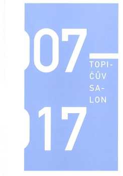 Topičův salon 07-17