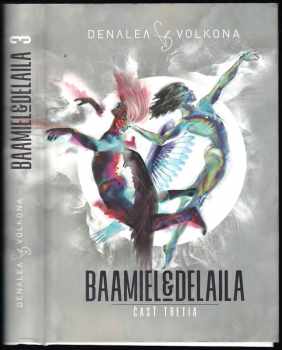 Denalea Volkona: Baamiel & Delaila