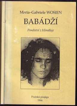 Maria-Gabriele Wosien: Babádží