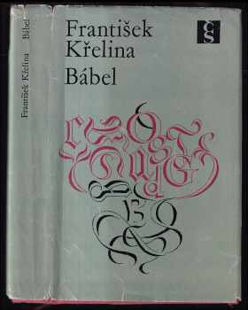 Bábel - současný román - František Křelina (1968, Československý spisovatel) - ID: 255172