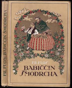 František Flos: Babiččin Šmodrcha