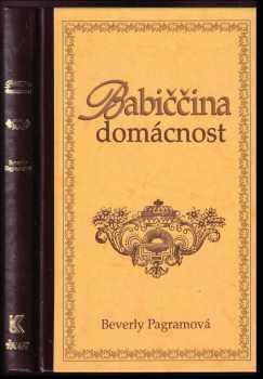 Beverly Pagram: Babiččina domácnost