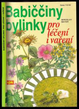 Babiččiny bylinky pro léčení i vaření