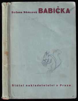 Babička : obrazy venkovského života - Božena Němcová (1947, Státní nakladatelství) - ID: 722550