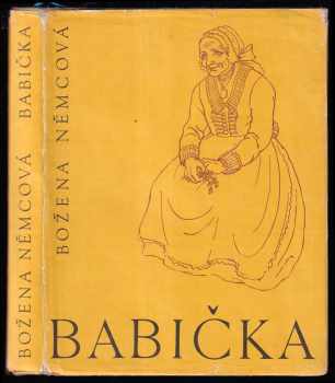 Božena Němcová: Babička - Obrazy venkovského života