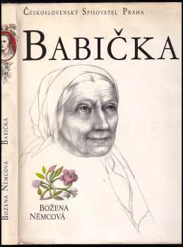 Babička : obrazy venkovského života - Božena Němcová (1979, Československý spisovatel) - ID: 67094