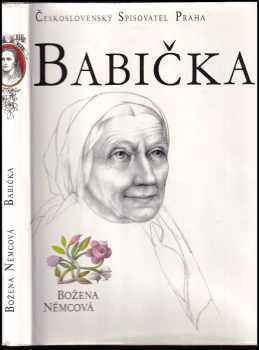 Babička : obrazy venkovského života - Božena Němcová (1979, Československý spisovatel) - ID: 67094