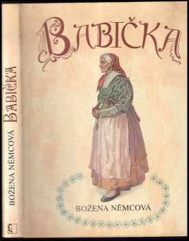 Božena Němcová: Babička - obrazy venkovského života