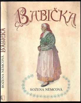 Božena Němcová: Babička - obrazy venkovského života