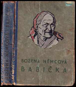 Božena Němcová: Babička, obrazy venkovského života