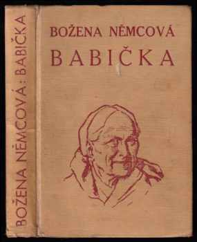 Božena Němcová: Babička, obrazy venkovského života