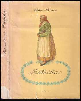 Božena Němcová: Babička - obrazy venkovského života od Boženy Němcové