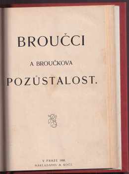 Božena Němcová: Babička : obrazy z venkovského života (1906) + Malý lord Fauntleroy (1907) + Srdce (1906) + Hlava - kniha pro mládež (1907) + Broučci a broučkova pozůstalost (1906)