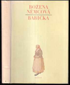 Božena Němcová: Babička : obrazy z venkovského života