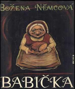 Božena Němcová: Babička - obrazy z venkovského života