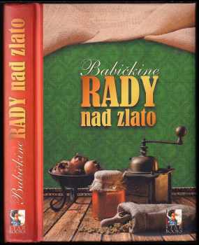 Stanislava Preclíková Würfl: Babičkine rady nad zlato