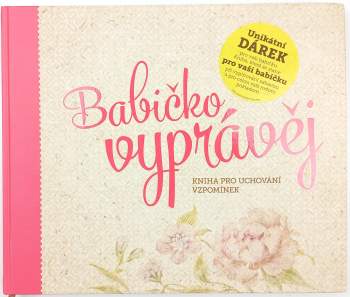 Monika Kopřivová: Babičko, vyprávěj