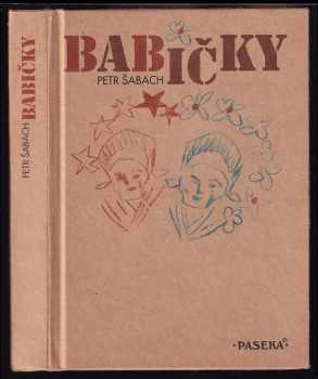 Babičky - Petr Šabach (1998, Paseka) - ID: 544545