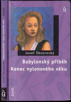 Babylonský příběh ; Konec nylonového věku