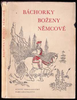 Božena Němcová: Báchorky a pověsti Boženy Němcové
