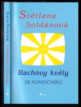 Světlana Soldánová: Bachovy květy