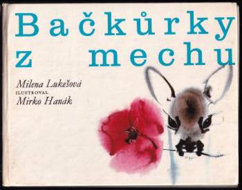 Milena Lukešová: Bačkůrky z mechu