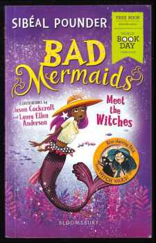 Sibéal Pounder: Bad Mermaids Meet the Witches