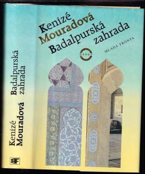 Kenizé Mourad: Badalpurská zahrada
