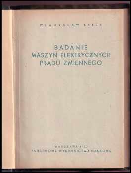 Władysław Latek: Badanie maszyn elektrycznych pradu zmiennego