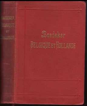 Belgique et Hollande y Compris Le Luxembourg