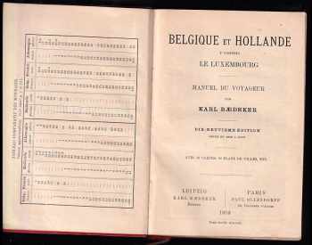Karl Baedeker: Belgique et Hollande y Compris Le Luxembourg