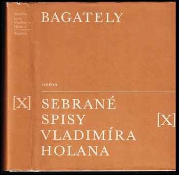 Bagately : Svazek 10 - Sebrané spisy - Vladimír Holan (1988, Odeon) - ID: 643514