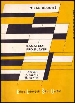 Milan Dlouhý: Bagately pro klavír