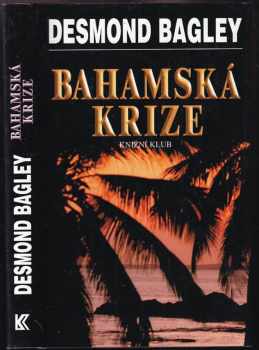 Desmond Bagley: Bahamská krize